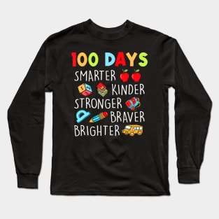 Smarter Kinder Stronger Brighter 100 Days Of School Teacher Long Sleeve T-Shirt